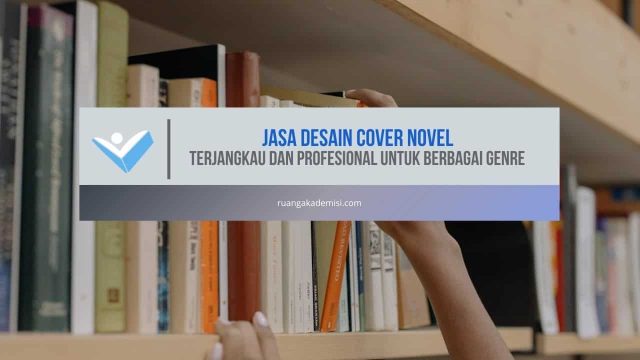 Jasa Desain Cover Novel Terjangkau dan Profesional untuk Berbagai Genre