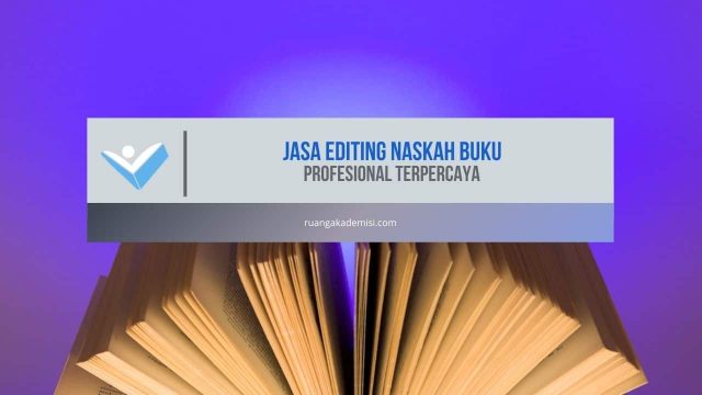 Jasa Editing Naskah Buku Profesional Terpercaya