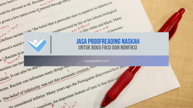 Jasa Proofreading Naskah untuk Buku Fiksi dan Nonfiksi